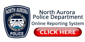 North Aurora Police Department reporting link